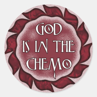 God Is In The Chemo Stickers