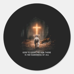 God Is Light In Him There Is No Darkness At All Ch Classic Round Sticker