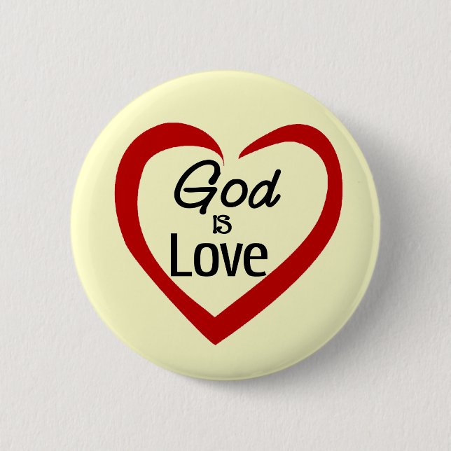 God is Love 6 Cm Round Badge (Front)