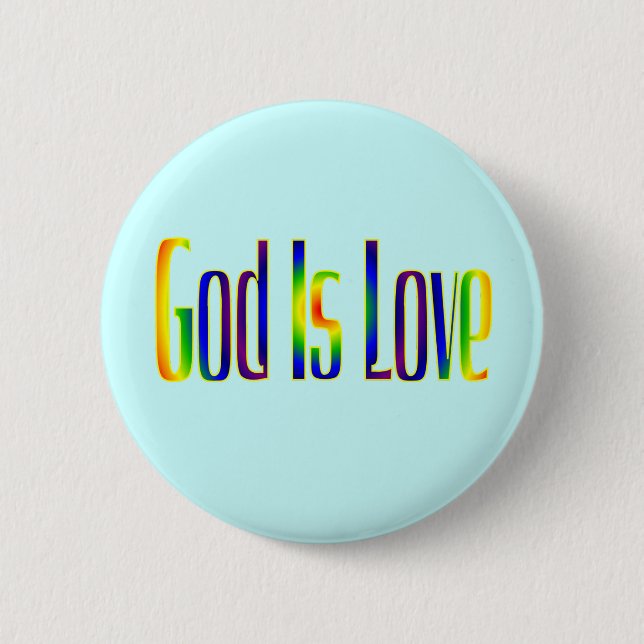 God Is Love 6 Cm Round Badge (Front)