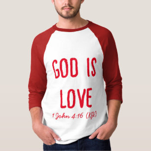 GOD Is Love - Bible Verse - Valentine's Day T-Shirt