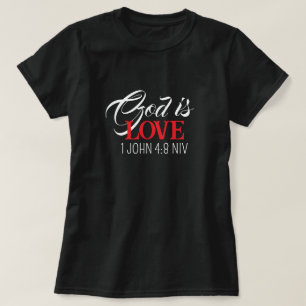 God is Love Black and Red Bible Verse Faith T-Shirt