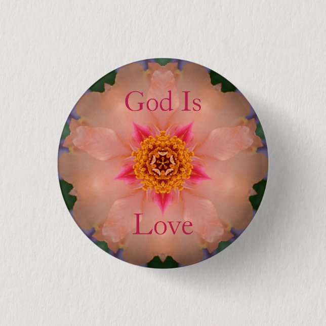 God Is Love Floral Button (Front)