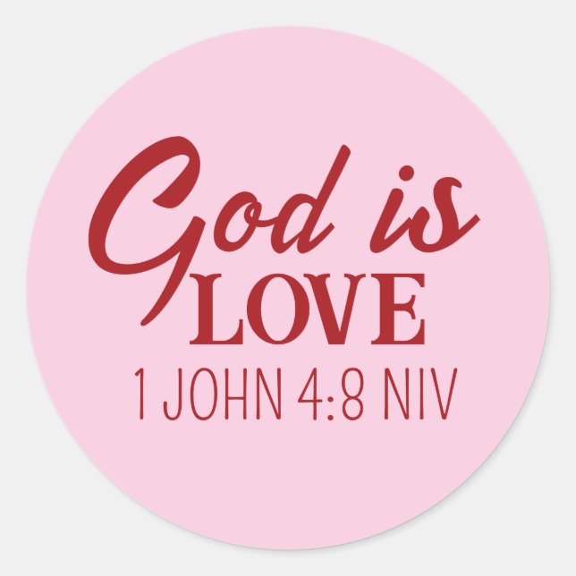 God is Love Holy Bible Verse Christian Faith Pink Classic Round Sticker (Front)
