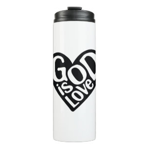 God is Love Like Jesus Quotes God Art Love Art Quo Thermal Tumbler