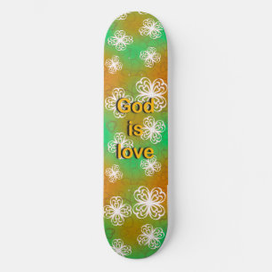 God is love  skateboard