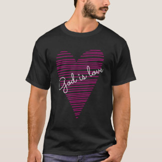 God Is Love T-Shirt
