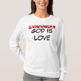God is Love T-Shirt