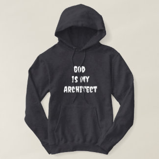 God is My Architect Hoodie