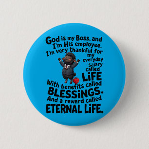 God Is My Boss And Im His Employee Christian Faith 6 Cm Round Badge