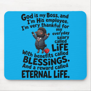 God Is My Boss And Im His Employee Christian Faith Mouse Pad