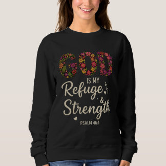 GOD IS MY REFUGE SWEATSHIRT