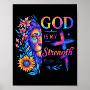 God Is My Strength Psalm 28_7 Lion Tee  Poster