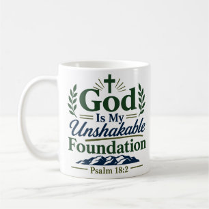 God Is My Unshakeable Foundation Modern Christian Coffee Mug