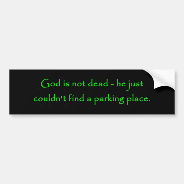 God Is Not Dead Bumper Sticker (Front)