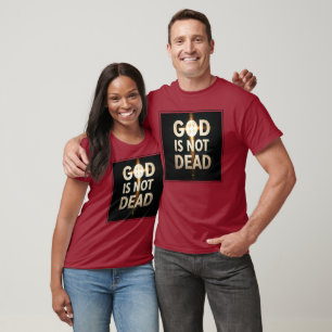 GOD IS NOT DEAD T-Shirt