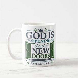 God Is Opening New Doors Modern Christian Quote Coffee Mug
