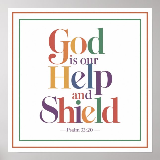 God Is Our Help And Shield Psalm 33 20 Christian Poster (Front)