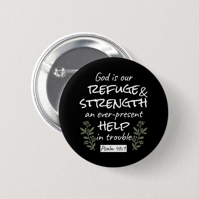 'God is Our Refuge and Strength' Psalm 46:1 6 Cm Round Badge (Front & Back)