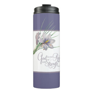 God is our Refuge and strength Thermal Tumbler