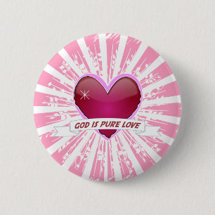 God is Pure Love 6 Cm Round Badge