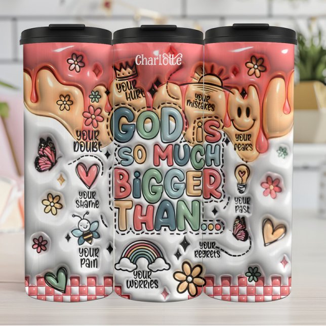 God Is So Much Bigger Thermal Tumbler (Creator Uploaded)