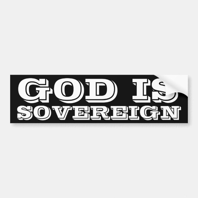 God is Sovereign Bumper Sticker (Front)