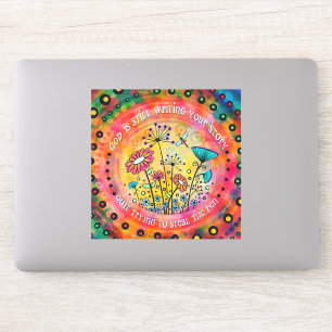 “God Is Still Writing Your Story” Pretty Flora