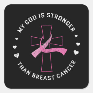 God Is Stronger Breast Cancer Awareness Christian Square Sticker