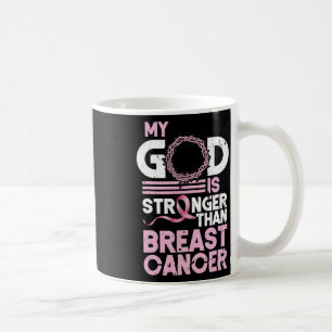 God Is Stronger Than Breast Cancer Awareness Chris Coffee Mug