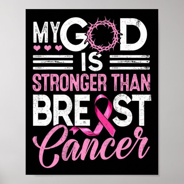 God Is Stronger Than Breast Cancer Pink Ribbon  Poster (Front)