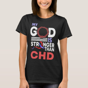 God Is Stronger Than Chd Awareness Ribbon T-Shirt