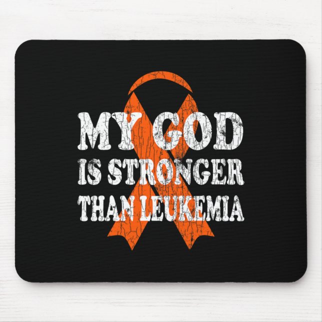 God Is Stronger Than Leukaemia Happy Awareness Ora Mouse Pad (Front)