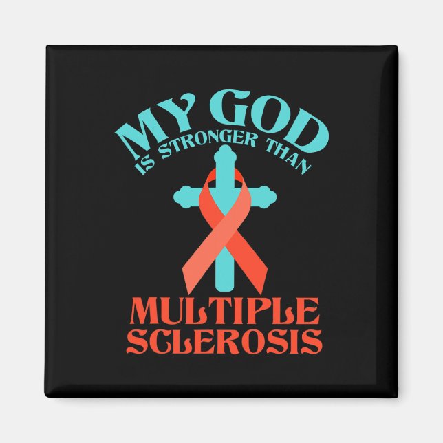 God Is Stronger Than Ms Multiple Sclerosis Awarene Magnet (Front)