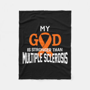 God Is Stronger Than Multiple Sclerosis Awareness Fleece Blanket