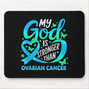 God is Stronger Than Ovarian Cancer Awareness Teal Mouse Pad