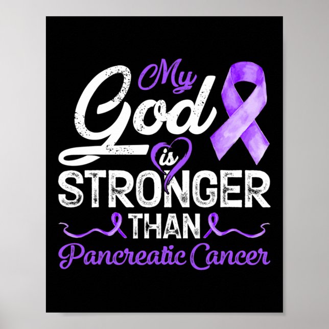 God Is Stronger Than Pancreatic Breast Cancer Awar Poster (Front)