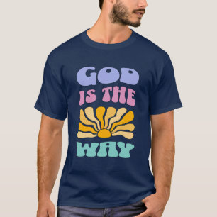 God is the Way T-Shirt