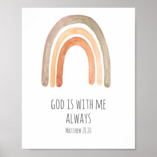 God is with me always Bible Verse Poster