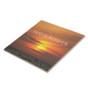 “God Is With Us – Warm Glow Christian Sunrise Ceramic Tile