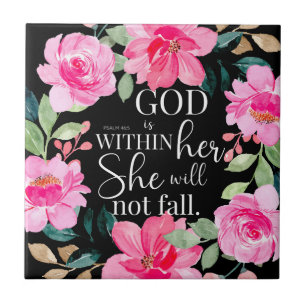 God is within her - Psalm 46:5 Pink Floral Ceramic Tile
