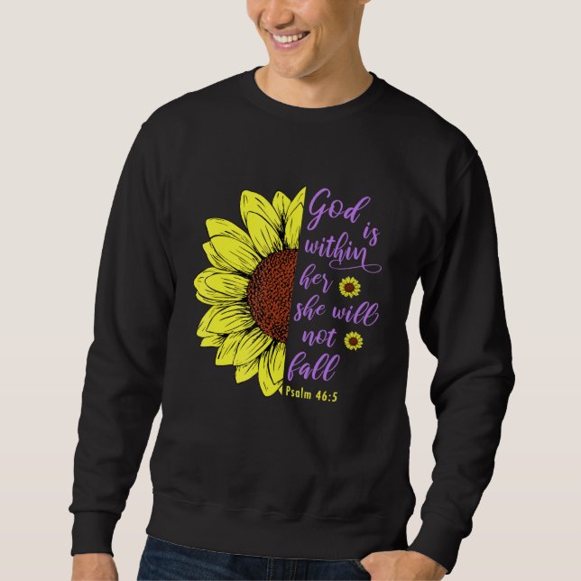 God Is Within Her She Will Not Fall Psalm 465 Bibl Sweatshirt (Front)