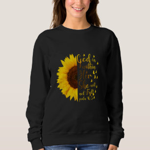 God Is Within Her She Will Not Fall Psalm 465 Chri Sweatshirt