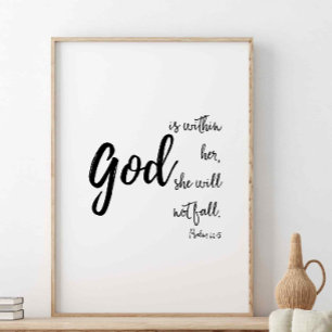 God Is Within Her She Will Not Fall, Psalm 46:5 Poster