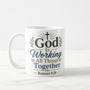 God Is Working All Things Together Biblical Truth Coffee Mug