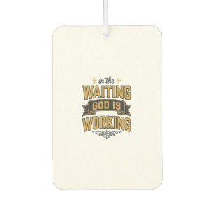 God Is Working Vintage Faith Typography Shirt_1 Car Air Freshener