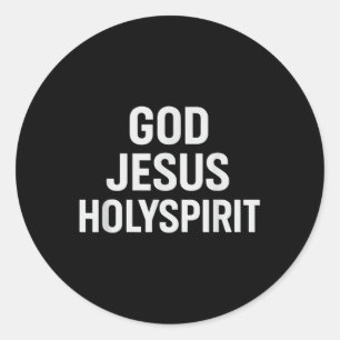 God Jesus Holy Spirit Christian Faith Church Belie Classic Round Sticker