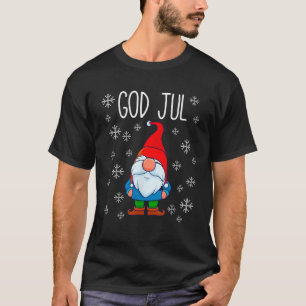 God Jul Swedish Tomte Gnome Scandinavian Merry Chr T-Shirt