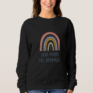 God keeps his promises God Rainbow Christian Rainb Sweatshirt