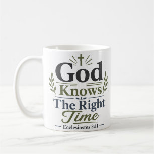 God Knows The Right Time Classic Bible Verse Coffee Mug